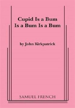Cupid Is A Bum Is A Bum Is A Bum Book Cover
