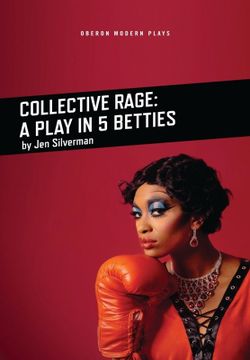 Collective Rage - A Play in 5 Betties Book Cover