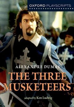 Oxford Playscripts: The Three Musketeers Book Cover