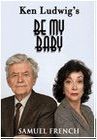 Ken Ludwig's Be My Baby Book Cover