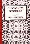 Clocks And Whistles Book Cover