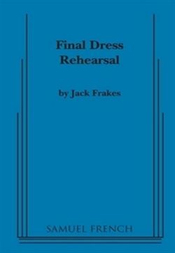 Final Dress Rehearsal Book Cover