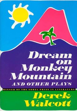 Dream On Monkey Mountain And Other Plays Book Cover
