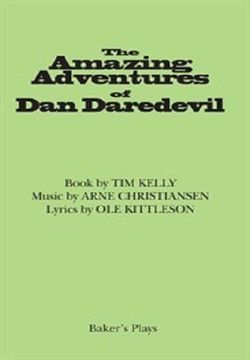 The Amazing Adventures Of Dan Daredevil Book Cover