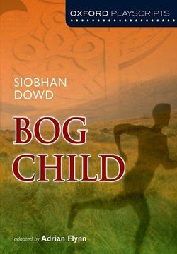 Bog Child (Oxford Playscripts) Book Cover