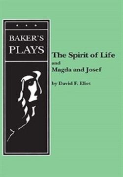 The Spirit Of Life And Magda And Josef Book Cover