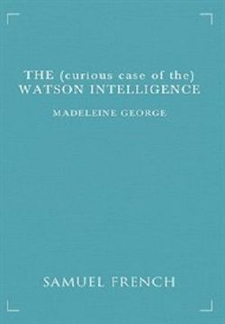 The (Curious Case Of The) Watson Intelligence Book Cover