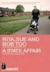 Rita, Sue And Bob Too; A State Affair Book Cover