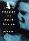 Some Voices & Pale Horse Book Cover