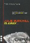 Julie Burchill Is Away Book Cover