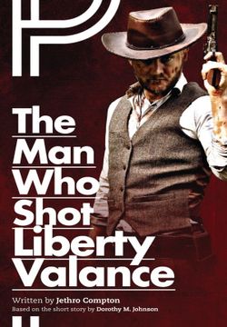 The Man Who Shot Liberty Valance Book Cover
