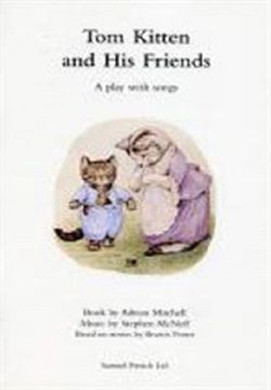 Tom Kitten and His Friends - A Play with Songs for Children Book Cover