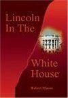 Lincoln in the White House Book Cover