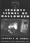 Seventy Scenes Of Halloween Book Cover