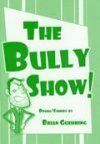 The Bully Show! Book Cover