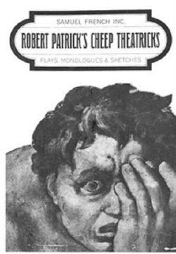Robert Patrick's Cheep Theatricks! Book Cover