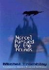 Marcel Pursued By The Hounds Book Cover