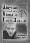 Aloysius And The Ghost Of Uncle Harold Book Cover