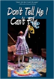 Don't Tell Me I Can't Fly Book Cover