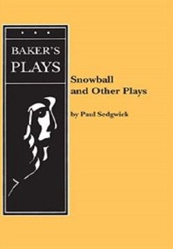 Snowball And Other Plays Book Cover