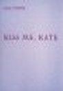 Kiss Me, Kate Book Cover