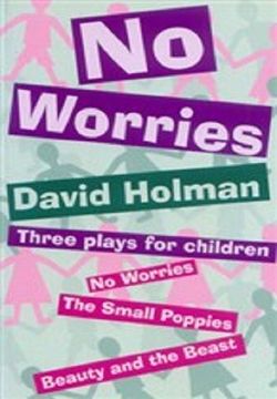 No Worries - Three Plays for Children Book Cover