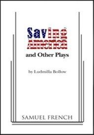 Saving America And Other Plays Book Cover