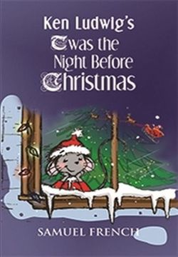 Ken Ludwig's 'Twas The Night Before Christmas Book Cover