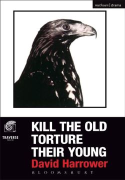Kill the Old Torture Their Young Book Cover