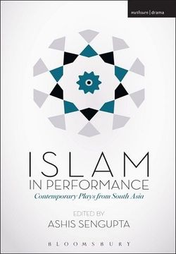 Islam in Performance - Contemporary Plays from South Asia Book Cover
