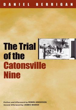 The Trial Of The Catonsville Nine Book Cover