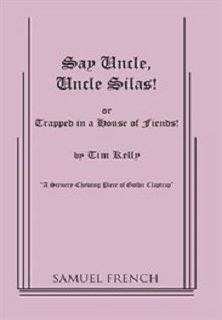 Say Uncle - Uncle Silas - Trapped in a House of Fiends Book Cover