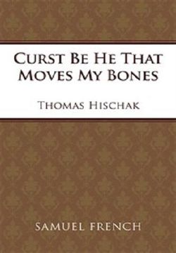 Curst Be He That Moves My Bones Book Cover