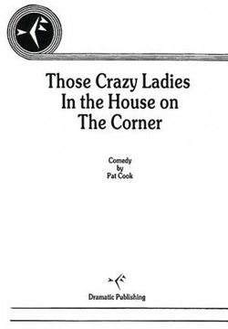Those Crazy Ladies In The House On The Corner Book Cover