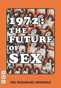 1972: The Future Of Sex Book Cover