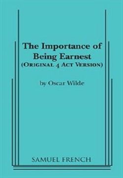 The Importance of Being Earnest (Four Act) Book Cover