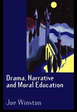 Drama, Narrative And Moral Education Book Cover