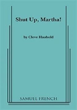 Shut Up Martha! Book Cover
