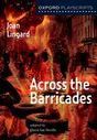 Oxford Playscripts: Across The Barricades Book Cover