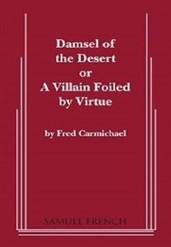 Damsel Of The Desert, Or, A Villain Foiled By Virtue Book Cover